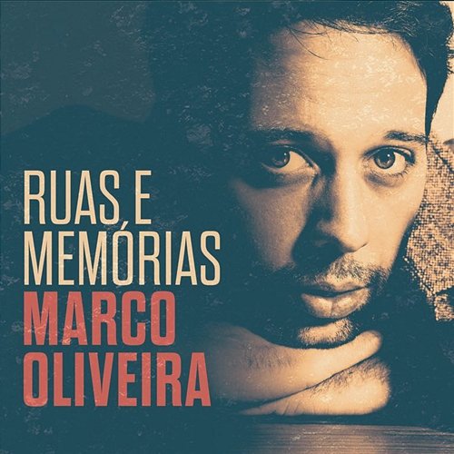 Ruas e Memórias Marco Oliveira