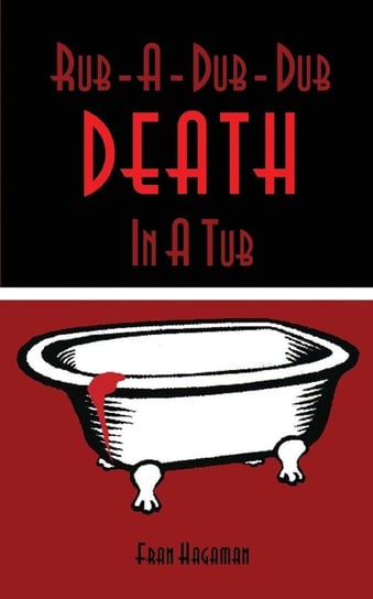 Rub-A-Dub-Dub Death In A Tub Hagaman Frances E.