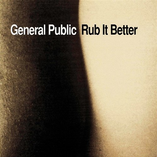 Rub It Better General Public