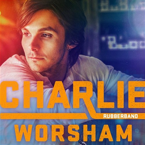 Rubberband Charlie Worsham