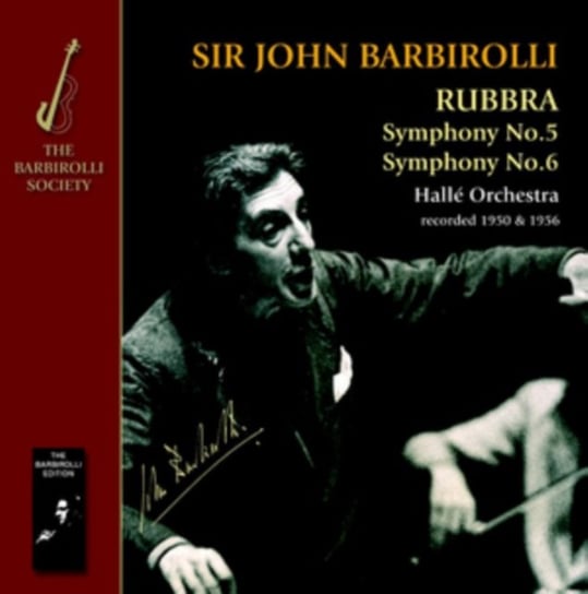 Rubbra: Symphony No. 5 / Symphony No. 6 Barbirolli Society