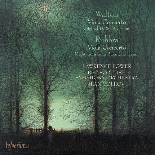 Rubbra & Walton: Viola Concertos Lawrence Power, BBC Scottish Symphony Orchestra, Ilan Volkov