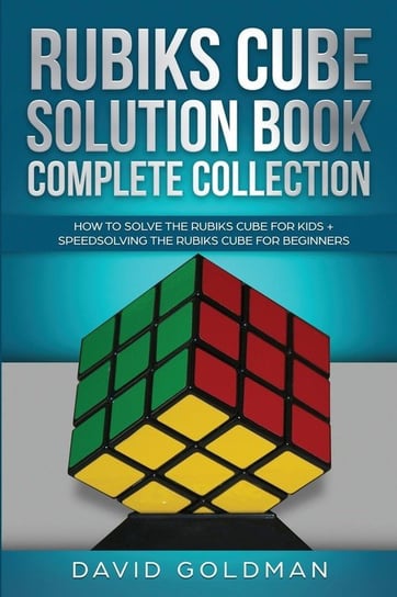 Rubik's Cube Solution Book Complete Collection Goldman David