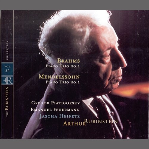 Rubinstein Collection, Vol. 24: Mendelssohn: Piano Trio, Op. 49; Brahms: Piano Trio, Op. 8 Arthur Rubinstein