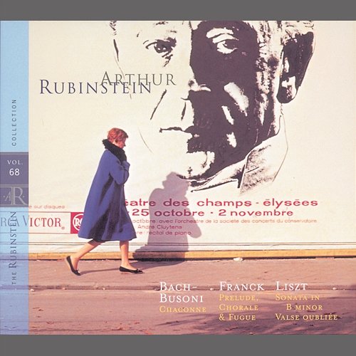 Rubinstein Collection, Vol. 68: Bach-Busoni; Franck; Liszt Arthur Rubinstein