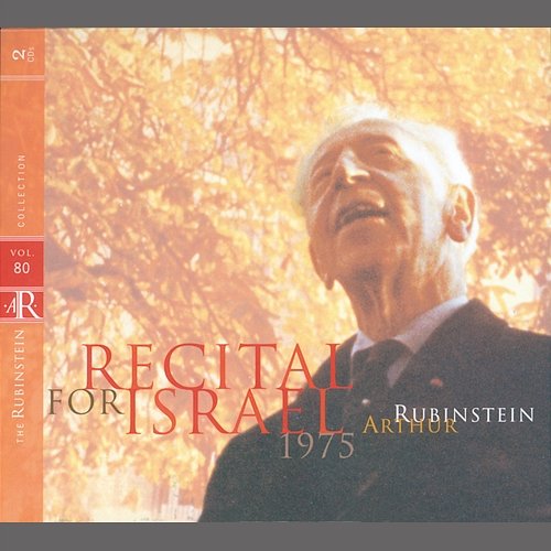 Rubinstein Collection, Vol. 80: Recital for Israel: Beethoven, Schumann, Debussy, Chopin, Mendelssohn Arthur Rubinstein