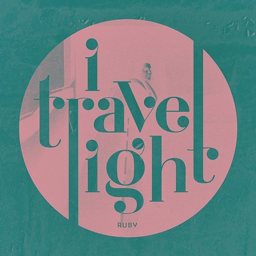 Ruby I TRAVEL LIGHT