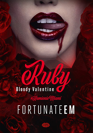 Ruby. Bloody Valentine FortunateEm