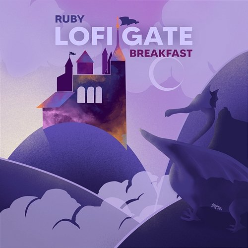 Ruby Breakfast Lofi Gate Music, Renagate, Raymoon