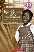Ruby Bridges Goes to School: My True Story Bridges Ruby