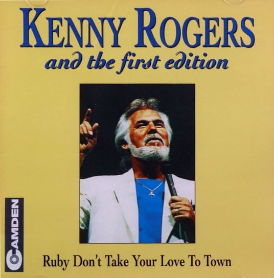 Ruby Don't Take Your Love To Town Kenny Rogers