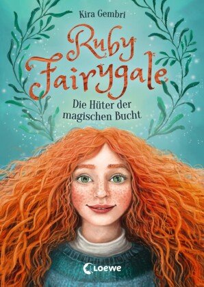Ruby Fairygale (Band 2) - Die Hüter der magischen Bucht Loewe Verlag