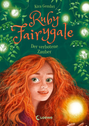 Ruby Fairygale (Band 5) - Der verbotene Zauber Loewe Verlag