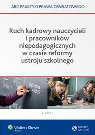 Ruch kadrowy nauczycieli i pracowników niepedagogicznych w czasie reformy ustroju szkolnego Piotrowska-Albin Elżbieta, Marciniak Lidia