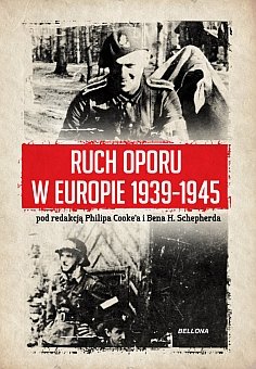 Ruch oporu w Europie 1939-1945 Cooke Philip, Shepherd Ben