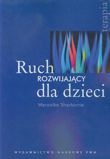 Ruch rozwijający dla dzieci - ebook mobi Sherborne Weronika