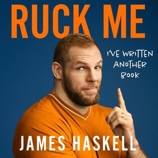 Ruck Me Haskell James