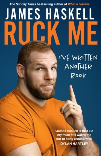 Ruck Me: (IVe Written Another Book) Haskell James
