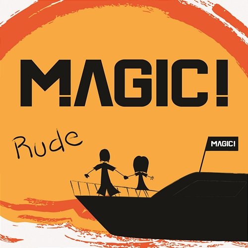 Rude MAGIC!