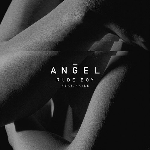 Rude Boy Angel feat. Haile