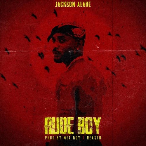 Rude Boy Jackson Alade