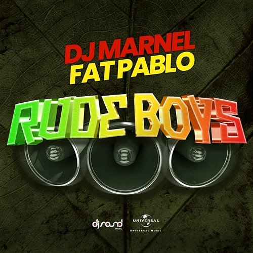 Rude Boys DJ Marnel, Fat Pablo