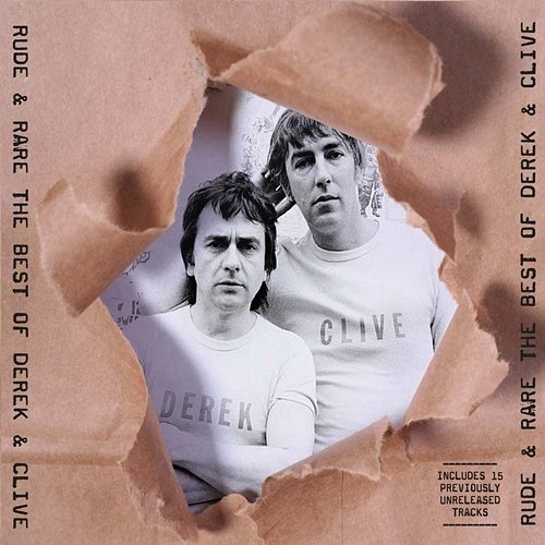 Rude & Rare The Best Of Derek & Clive Derek & Clive