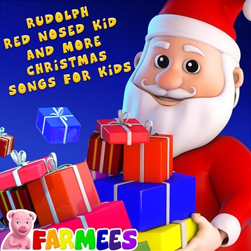Rudolph Red Nosed-Kid and more Christmas Songs for Kids Farmees
