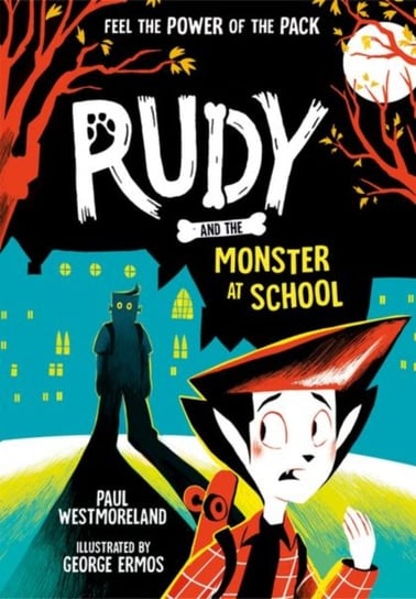 Rudy and the Monster at School Paul Westmoreland