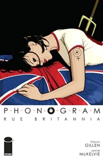Rue Britannia. Phonogram. Volume 1 Gillen Kieron