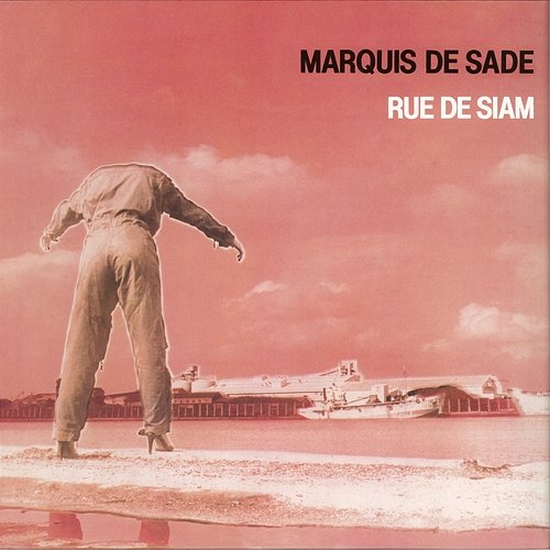 Rue de Siam Marquis De Sade