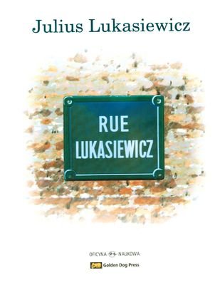 Rue Lukasiewicz Łukasiewicz Juliusz