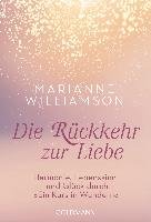 Rückkehr zur Liebe Williamson Marianne
