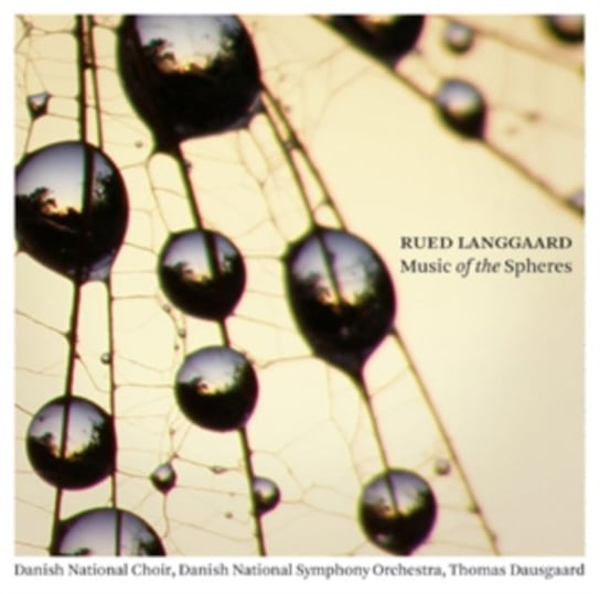 Rued Langgaard: Music of the Spheres Dacapo