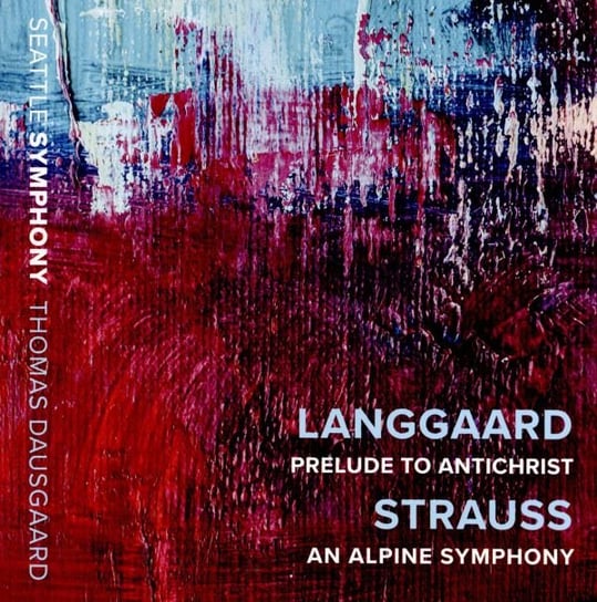 Rued Langgaard Prelude To Antichrist / Richard Strauss An Alpine Symphony Various Artists
