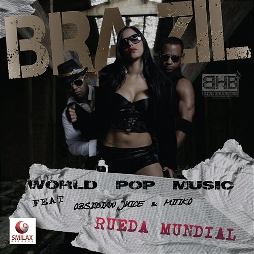 Rueda Mundial Bra Zil feat. Obsidian Juice & Mitiko