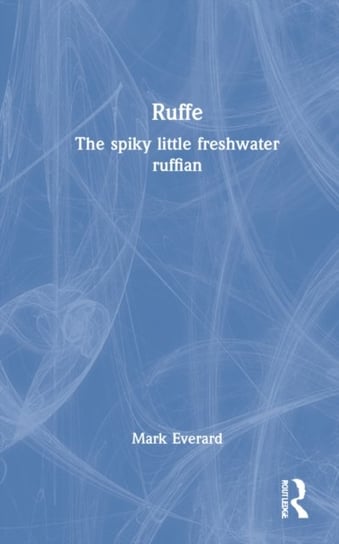 Ruffe: The Spiky Little Freshwater Ruffian - Opracowanie Zbiorowe ...