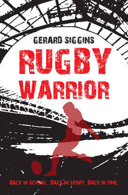 Rugby Warrior Siggins Gerard