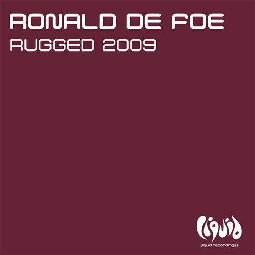 Rugged 2009 Ronald de Foe