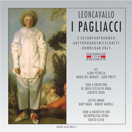 I Pagliacci: Erster Akt - Recitar! Clara Petrella, Mario del Monaco, Orchester der Metropolitan Opera, Chor der Metropolitan Opera