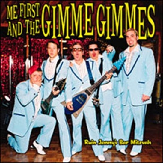 Ruin Johnny's Bar Mitzvah Me First and the Gimme Gimmes