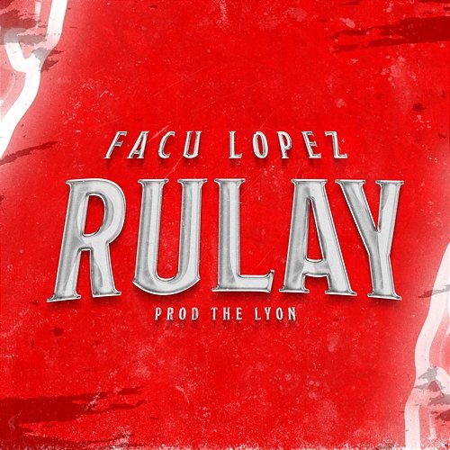 RULAY FACU LOPEZ