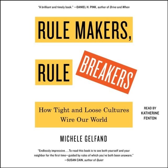 Rule Makers, Rule Breakers Gelfand Michele
