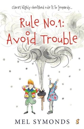 Rule No.1. Avoid Trouble Mel Symonds