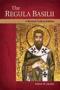 Rule of St Basil in Latin and English (Revised, Critical) Silvas Anna M., Basil