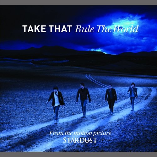 Rule The World Take That
