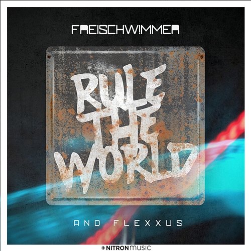 Rule The World Freischwimmer, Flexxus