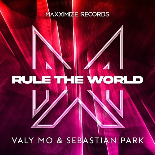 Rule The World Valy Mo & Sebastian Park