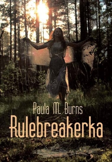 Rulebreakerka Burns Paula M.