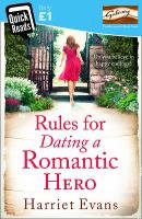 Rules for Dating a Romantic Hero Evans Harriet